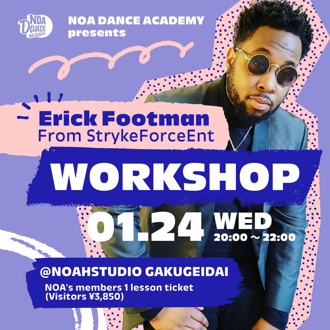 Erick Footman From StrykeForceEnt（ストライクフォースエンターテイメント） のWORKSHOPを開催！！