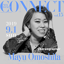 NOA DANCE CONNECT vol.15 「Mayu Omoshita」 Number｜ENTRY