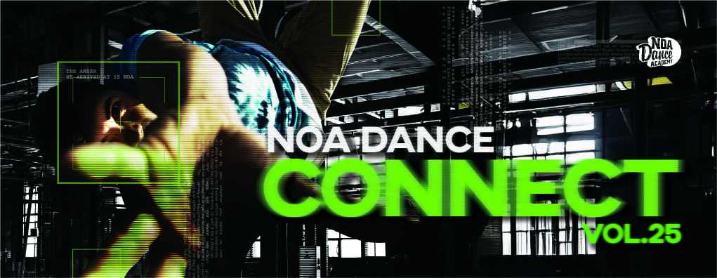 NOA DANCE CONNECT vol.25