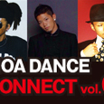 NOA DANCE CONNECT vol.6の募集ナンバーにKATSUMI、DAI、Yu-mahナンバーが追加になりました！