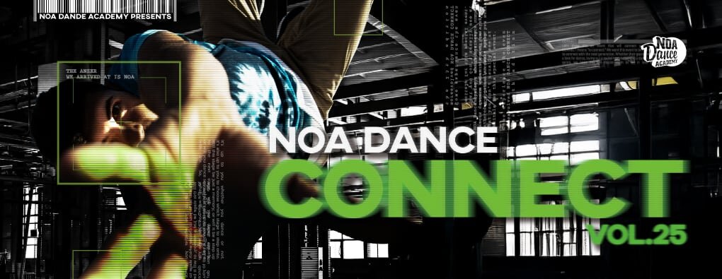 NOA DANCE CONNECT vol.25 出演者募集スタート！ NOA全校で参加申込受付スタート！