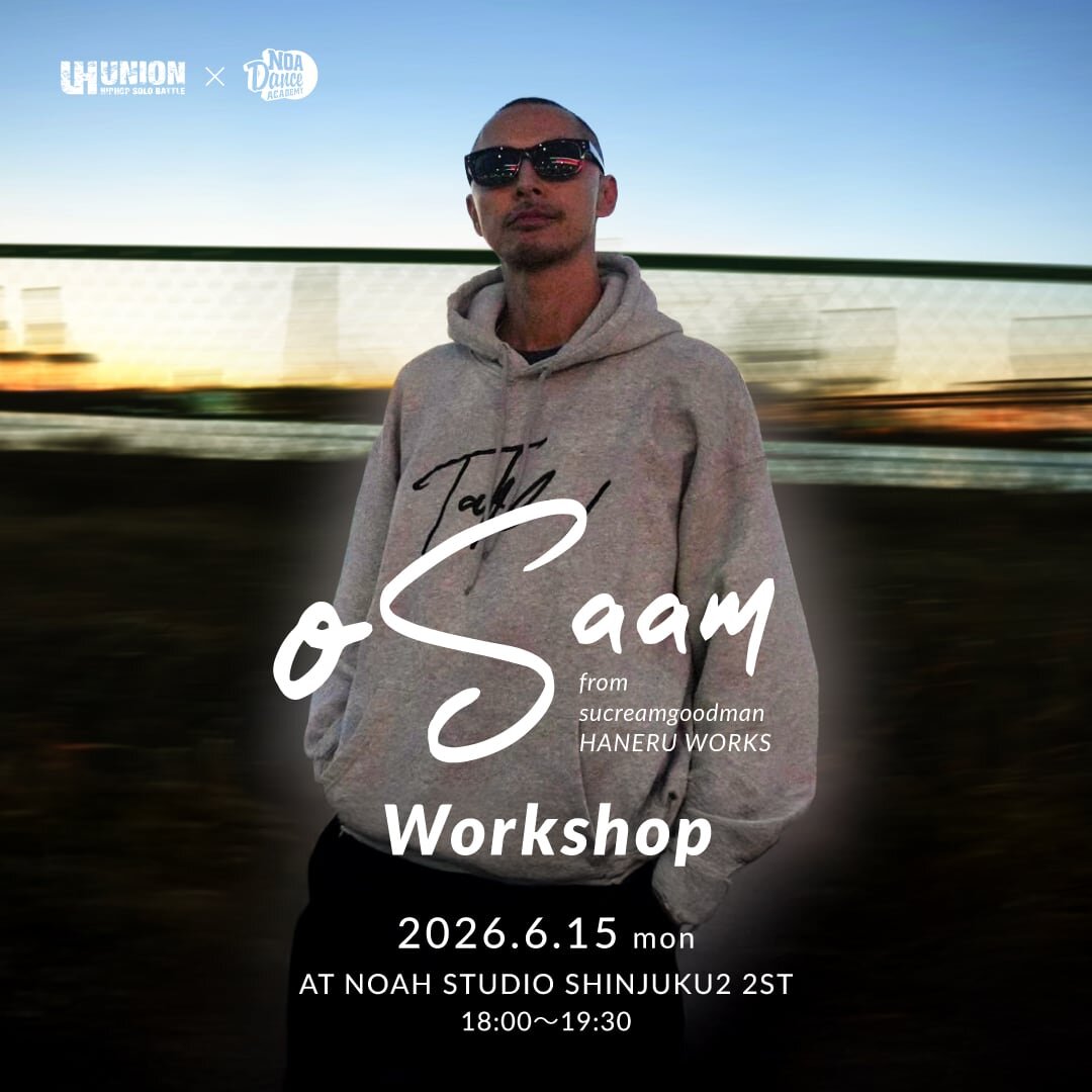 oSaam 【from sucreamgoodman / HANERU WORKS】 | NOA DANCE ACADEMY